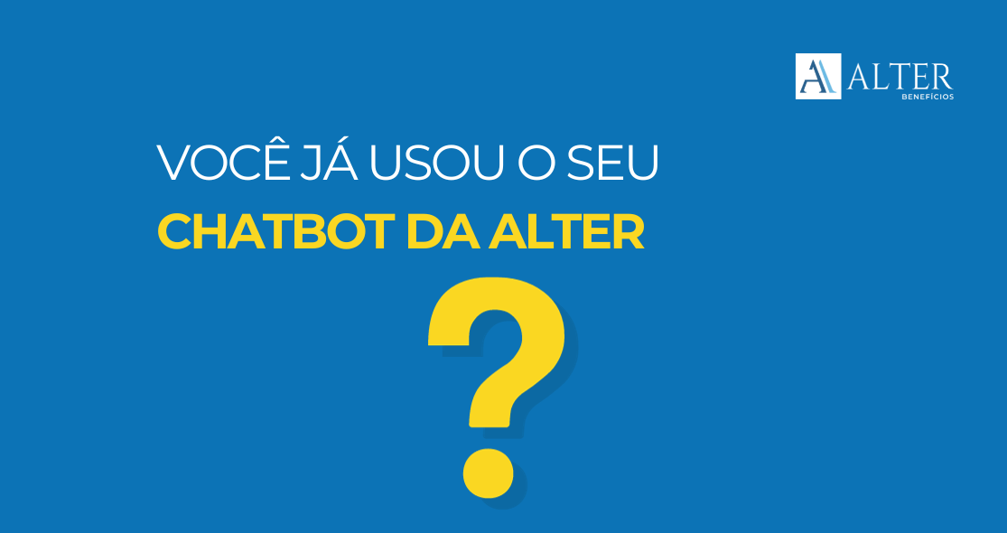 Alter Blog - Você já usou o seu chatbot da Alter?