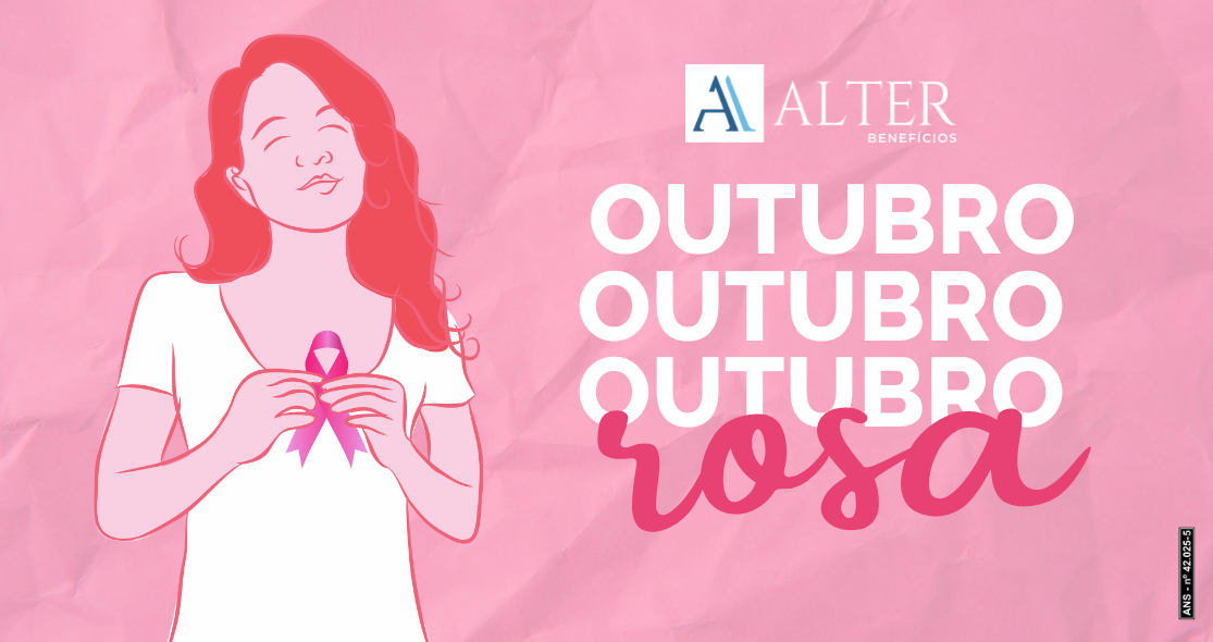 Alter Blog - Outubro Rosa - Câncer de mama